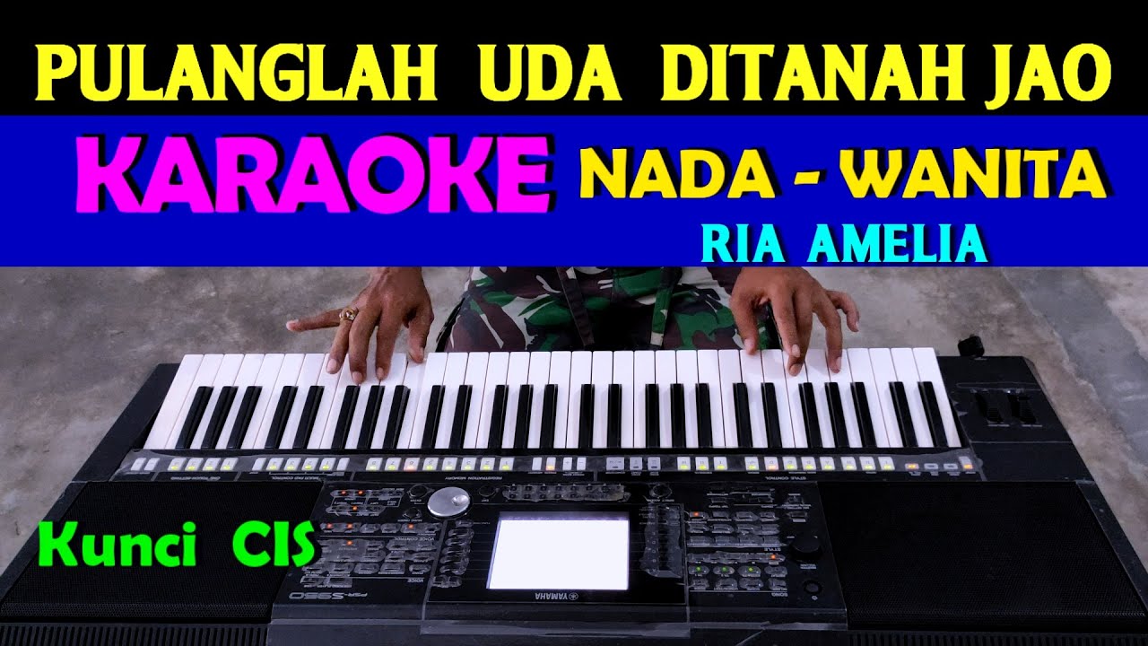 PULANGLAH UDA - Ria Amelia | KARAOKE Nada Wanita, HD