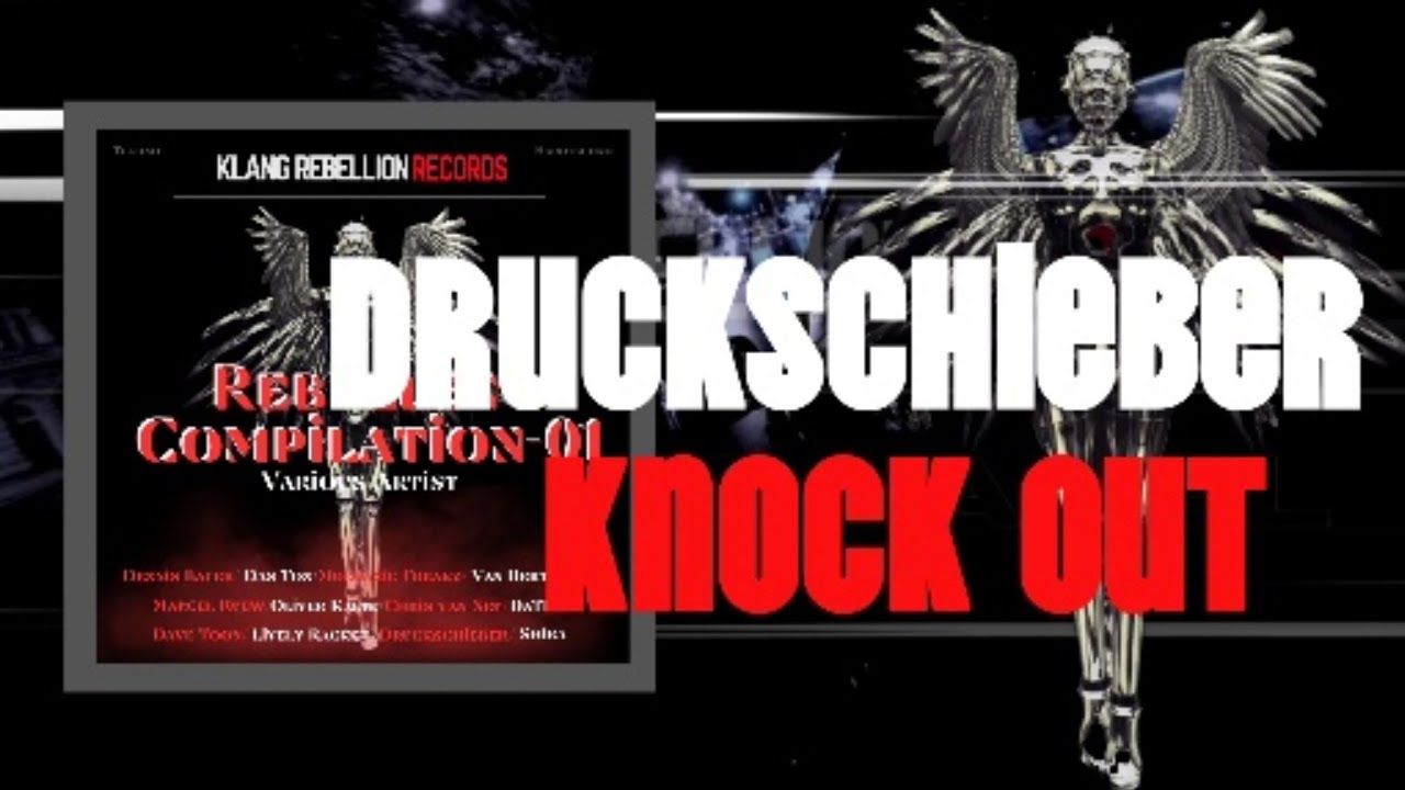 Druckschieber-Knock Out (Original Mix) Rebellen Compilation