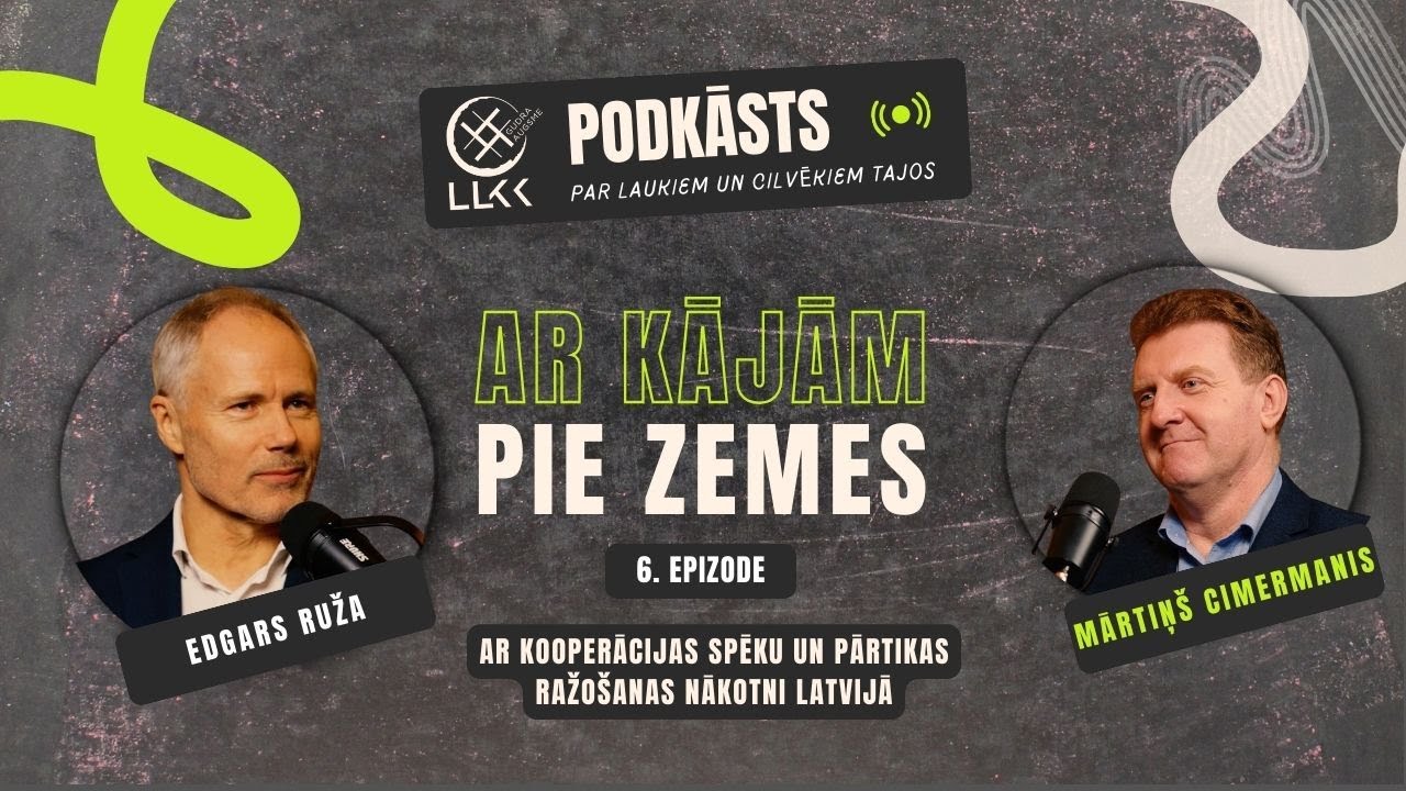 LLKC podkāsts “Ar kājām pie zemes” | Ep.6 | Viesis: Edgars Ruža