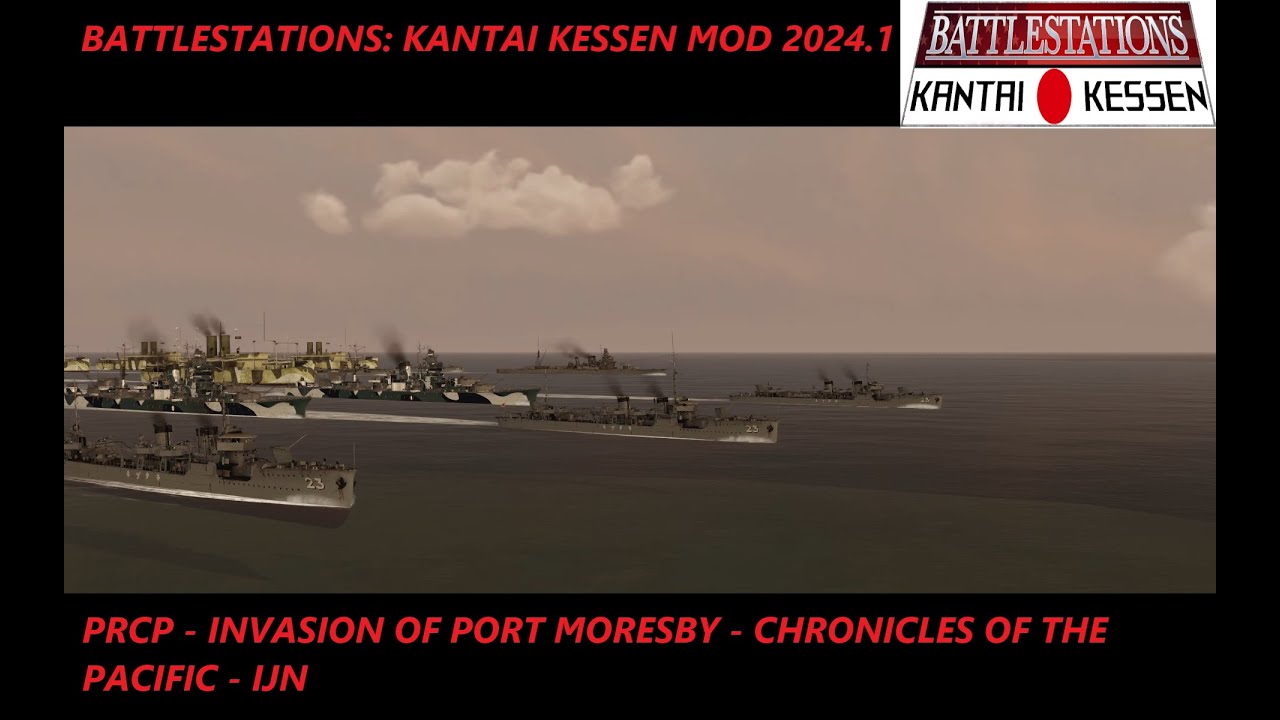 PRCP -Invasion Of Port Moresby - Battlestations:Kantai kessen - Chronicles Of The Pacific - IJN