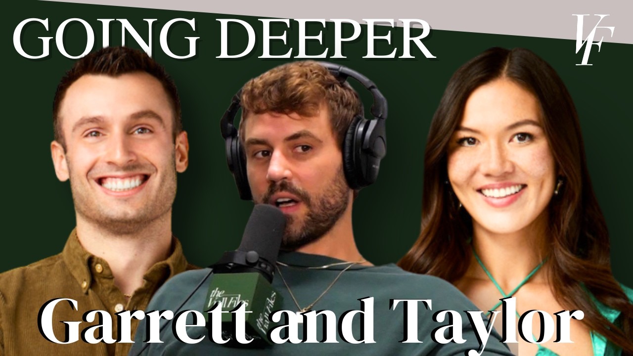 Going Deeper with Garrett and Taylor from Love Is Blind | The Viall Files w/ Nick Viall