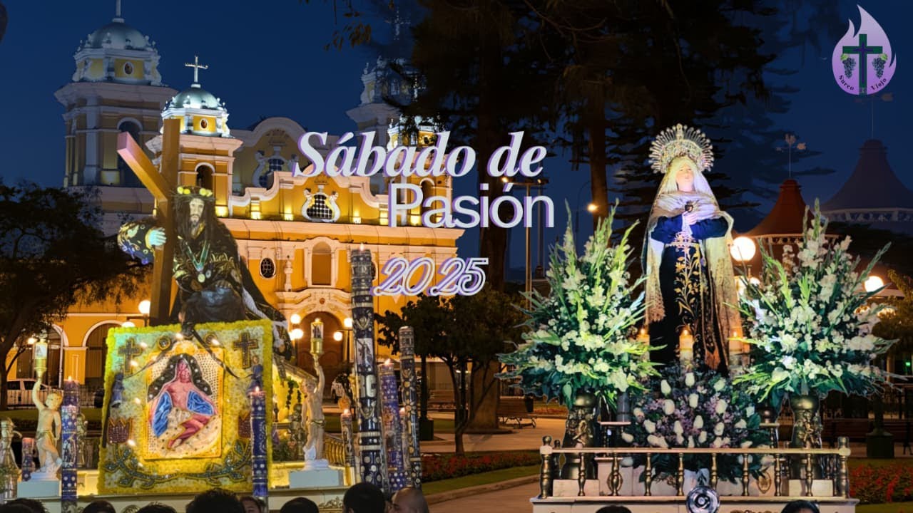 Semana Santa en Surco 2025- Sábado de Pasión