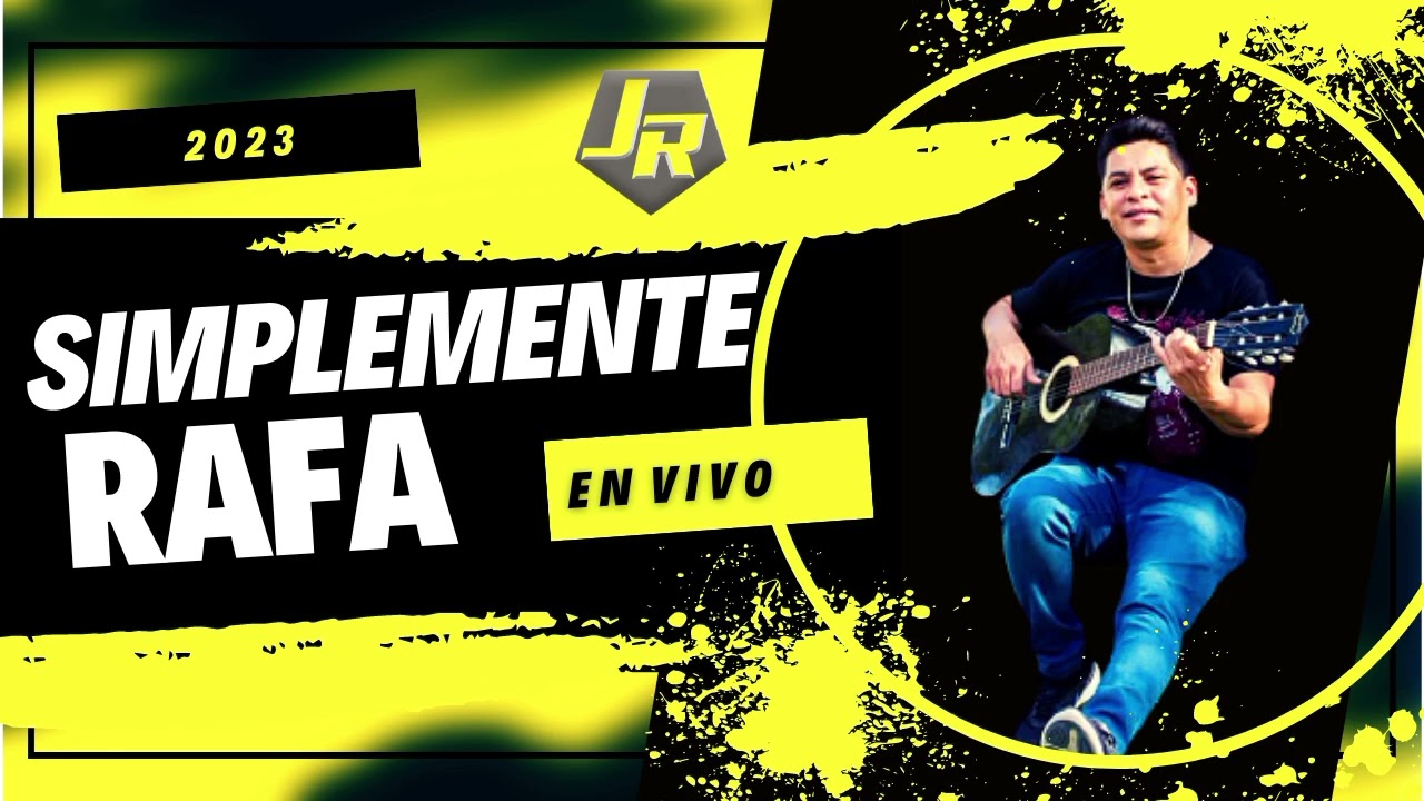 Simplemente Rafa En Vivo 2023