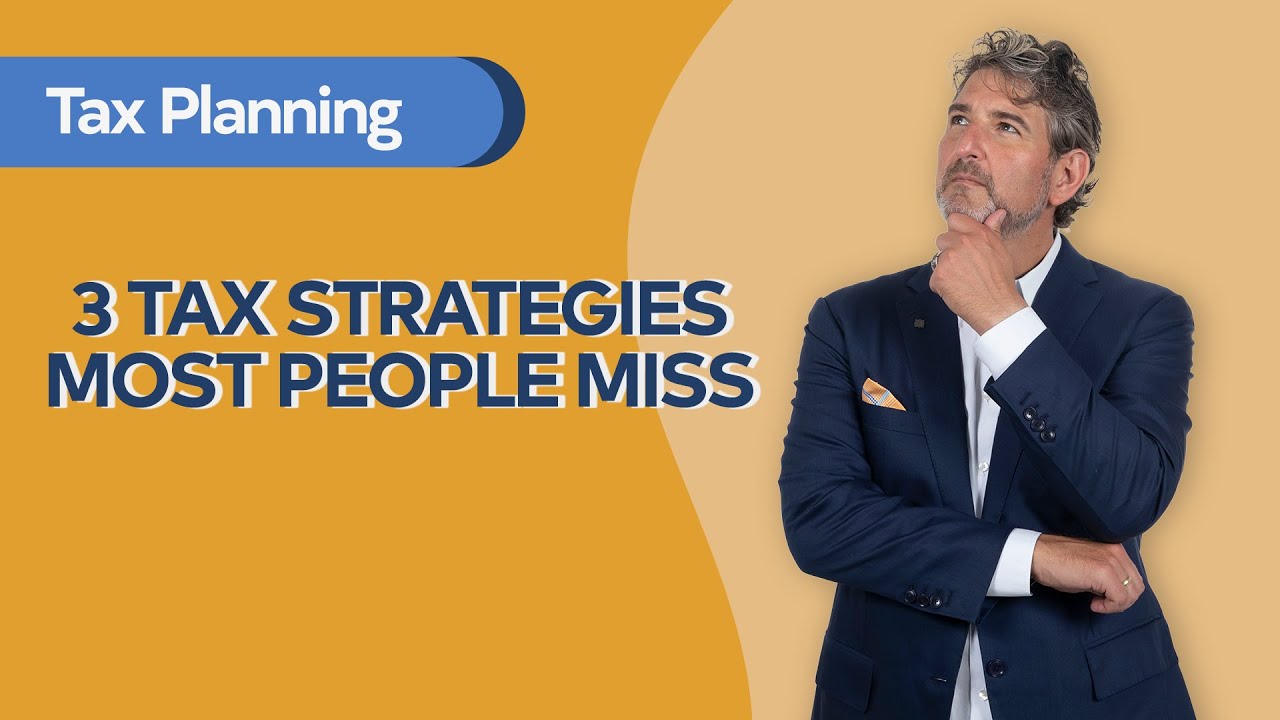 3 Tax Strategies Most People Miss