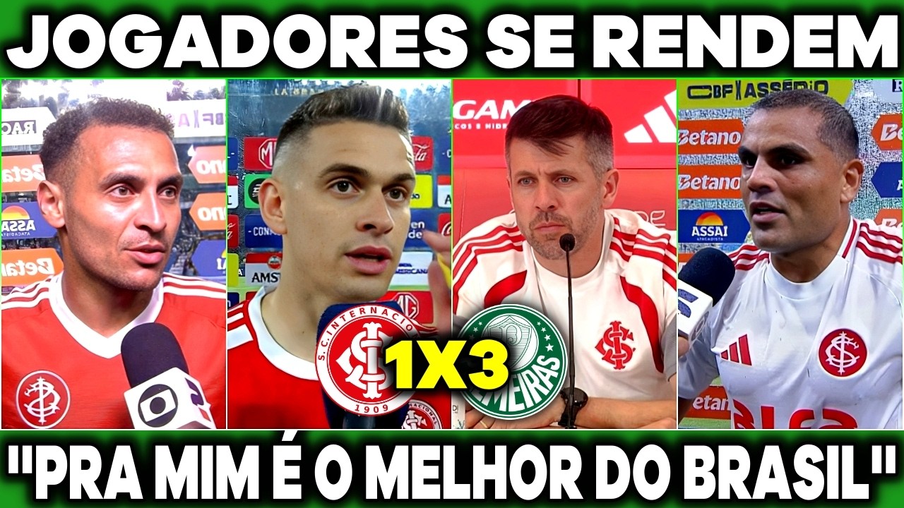 JOGADORES DO INTER SE RENDEM APÓS DERROTA POR 3X1 PARA O PALMEIRAS ''SÃO O MELHOR ELENCO DO BRASIL''