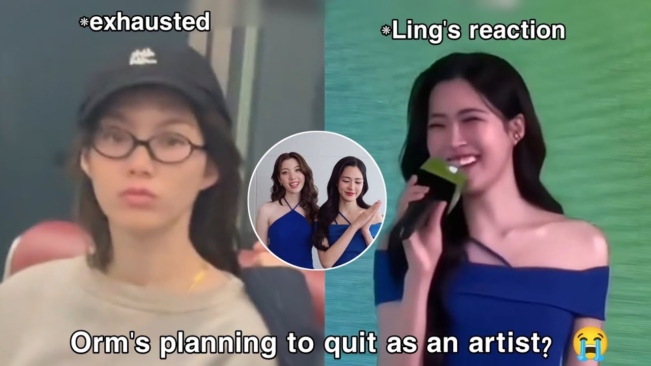 (LingOrm) Orm is planning to quit her career as an artist? what will happen to Ling? 😭