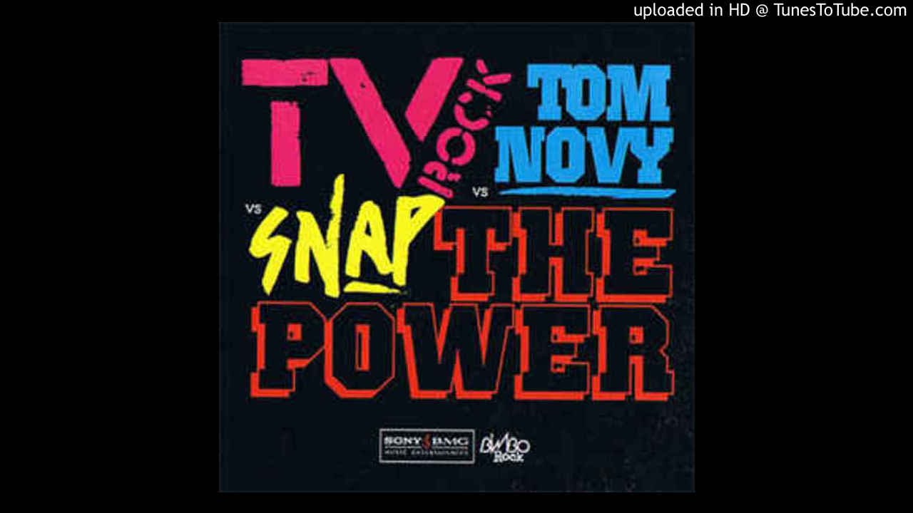 TV Rock vs. Tom Novy feat. Snap - The Power (Club Mix) HQ