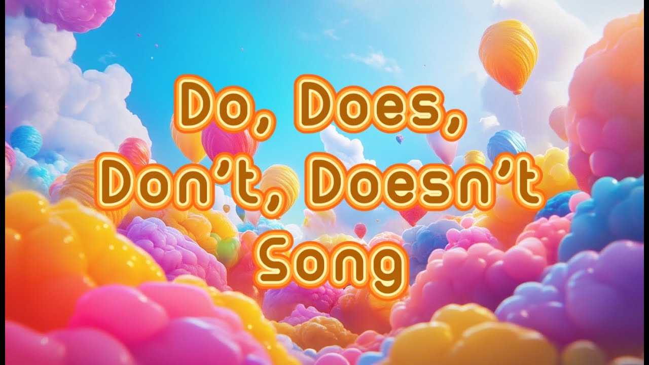 Do, Does, Don't, Doesn't Song for Kids | Learn Simple Present Tense with Fun and Easy Examples