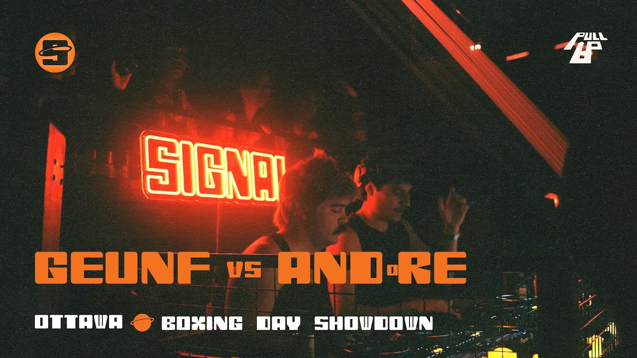 Geunf b2b And.re | SIGNAL x Pull Up: Boxing Day Special | Ottawa, ON