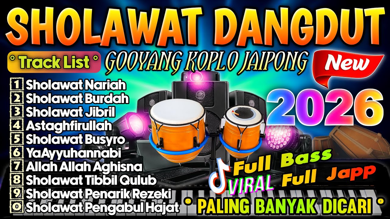 SHOLAWAT DANGDUT  VIRAL TERBARU 2026 | SHOLAWAT JIBRIL PEMBUKA REJEKI, SHOLAWAT BUSYRO, NARIYAH
