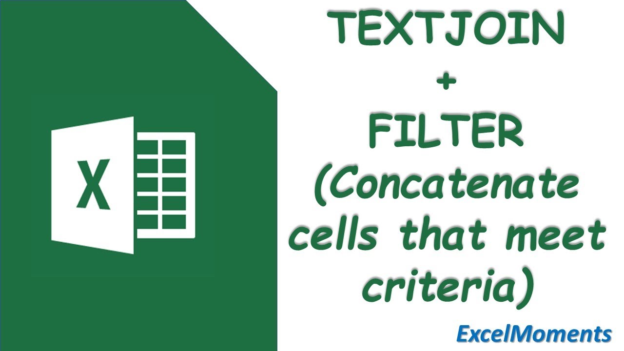 Функции TEXTJOIN и FILTER для объединения ячеек, соответствующих определенным критериям