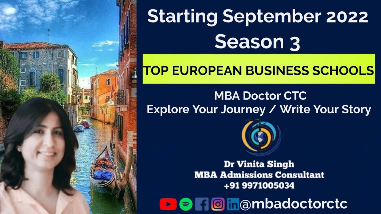 MBA Admissions Consulting I Top European Business Schools I Season 3 Starting In September 2022