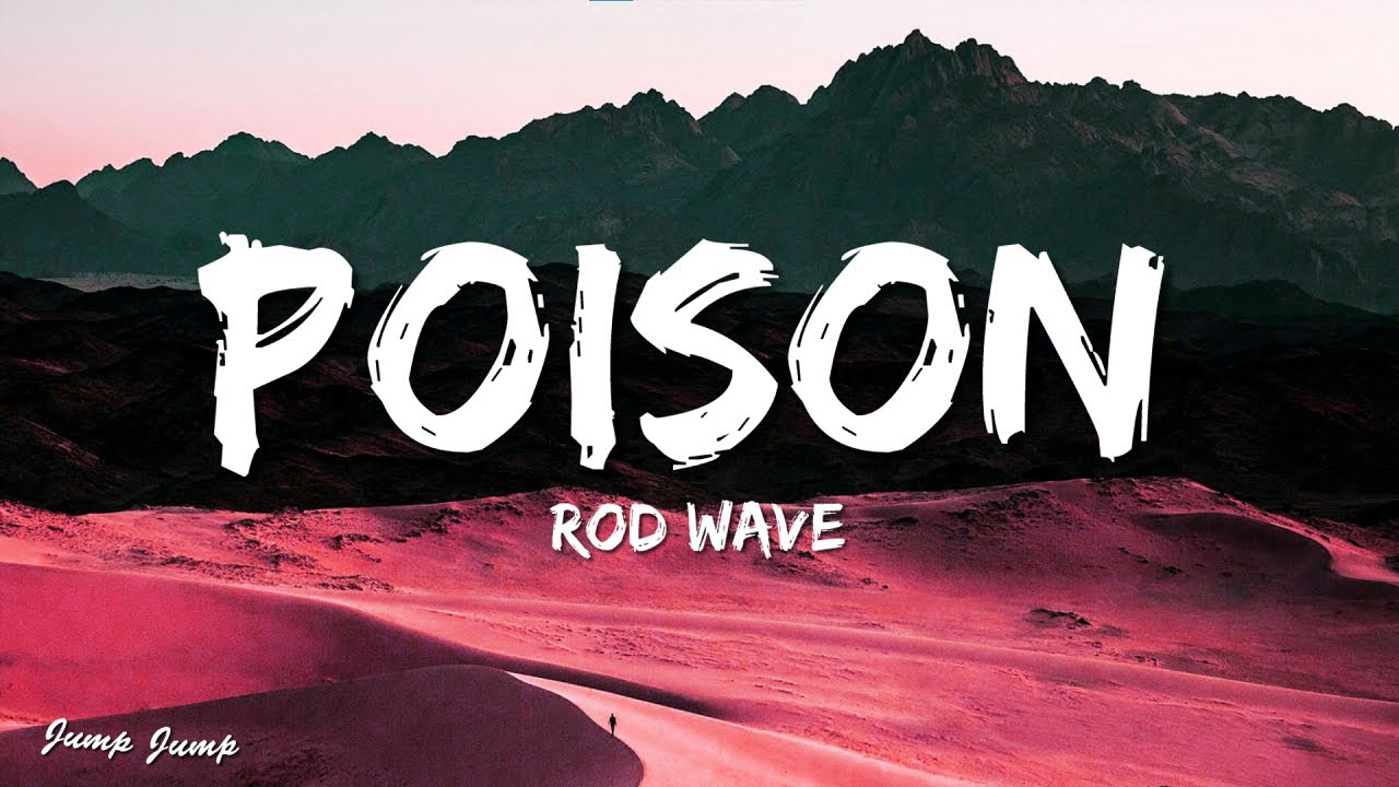 Rod Wave - Poison (Lyrics)