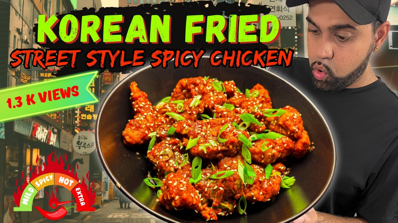 KOREAN FRIED CHICKEN | STREET STYLE CRISPY & SAUCY KOREAN CHICKEN