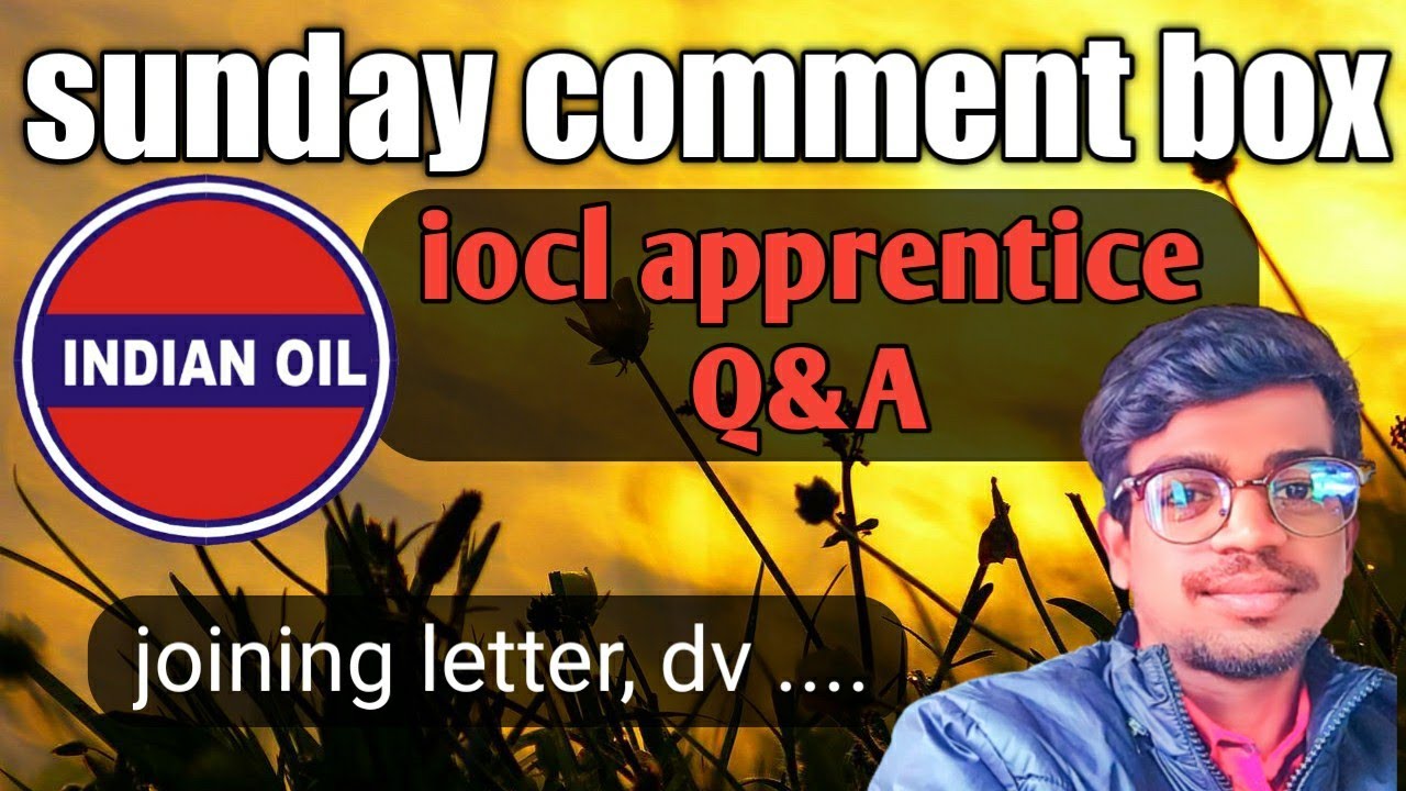 my 1st sunday comment box | iocl marketing division apprentice Q&A | bsa tech
