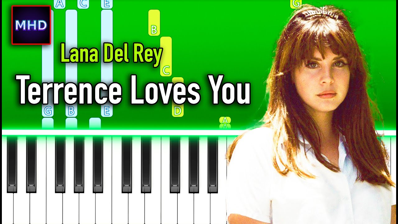 Lana Del Rey - Terrence Loves You - Piano tutorial