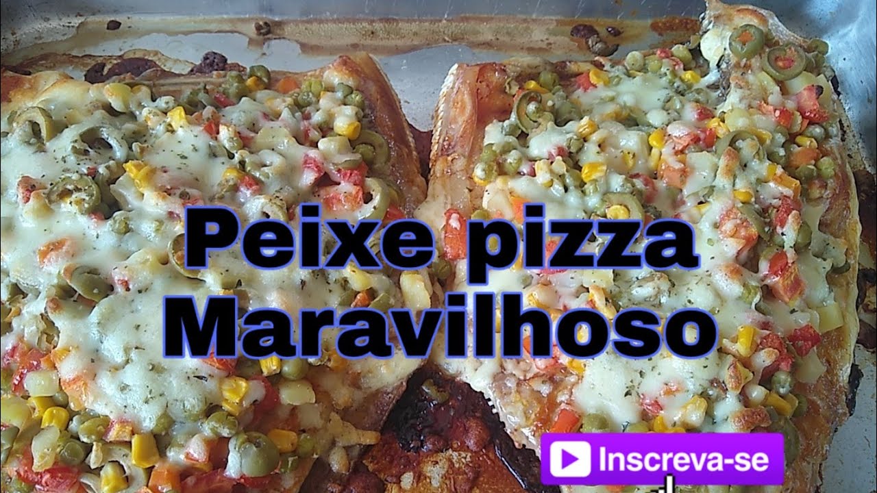 Peixe pizza Maravilhoso #peixe