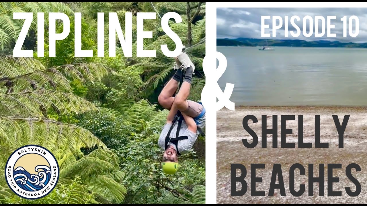 COROMANDEL TOWN NEW ZEALAND -ZIPLINES & SHELLY BEACHES - EPISODE 10 - FULL TIME VAN LIFE TRAVEL