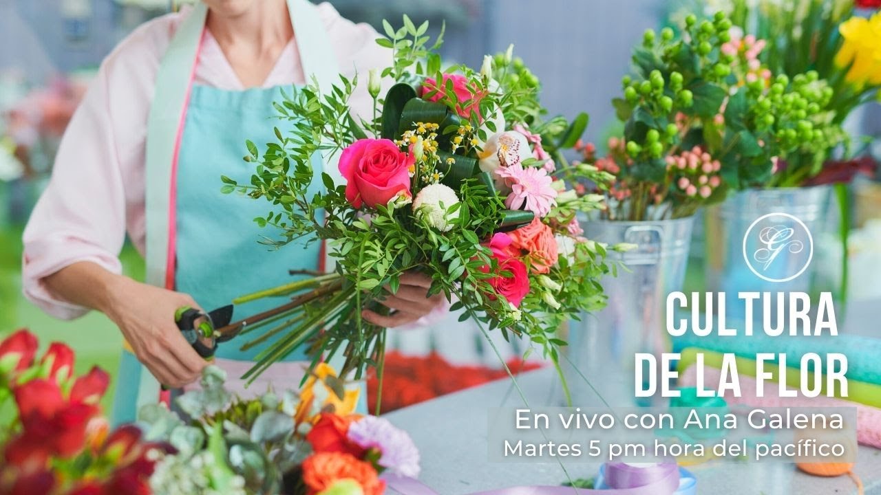 Cultura de la flor: En Vivo con Ana Galena