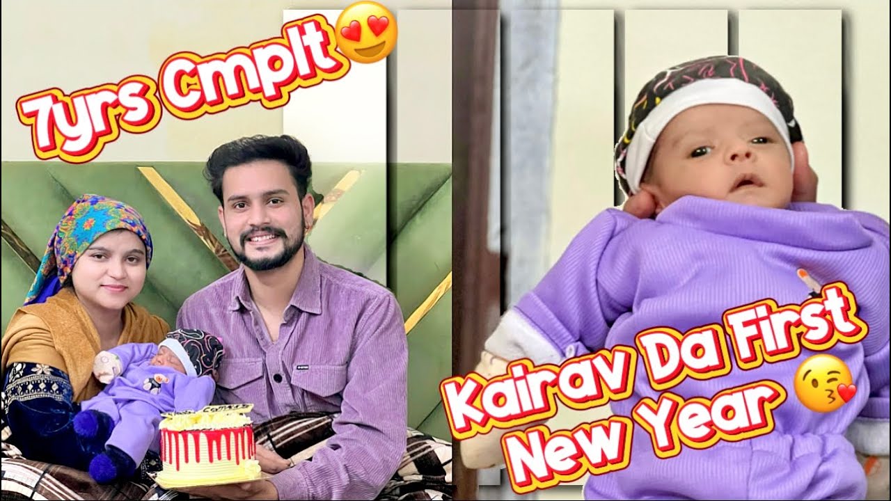 Kairav Nal Sada First New Year 🥳||  7 Year Hogye sanu dona nu 🥰 || Celebratig Anniversary with Baby🧿