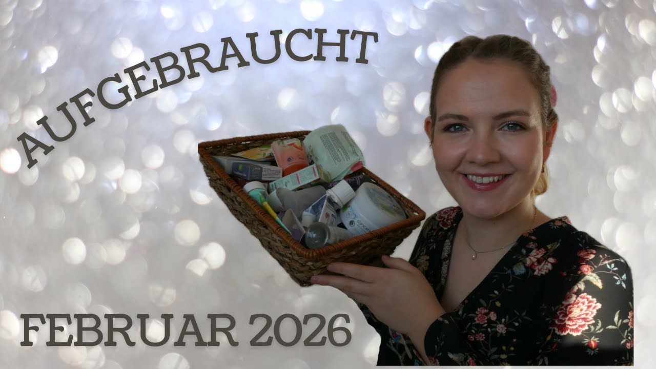 AUFGEBRAUCHT FEBRUAR 2026 🗑 // Alles, was ich die letzten Wochen aufgebraucht habe - TOP ODER FLOP?
