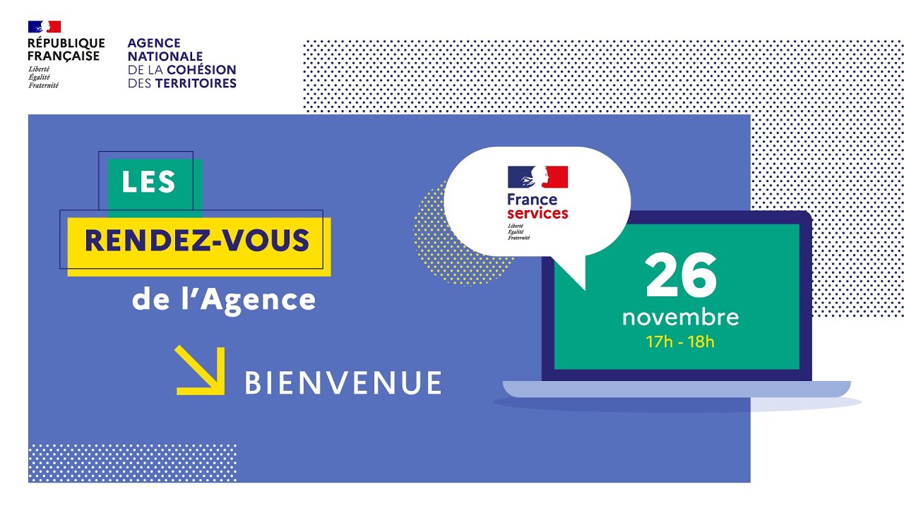 Les rendez-vous de l'Agence #1 France services