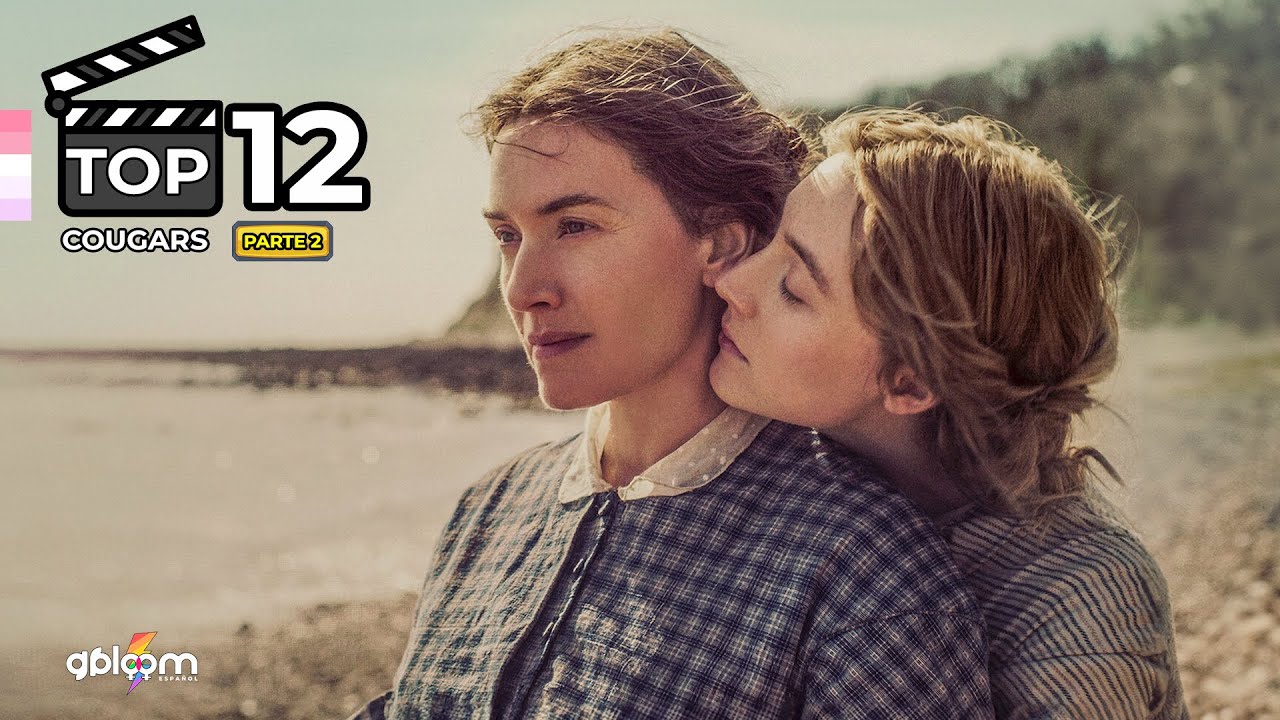 Top 12 Películas Lésbicas con Diferencia de Edad | Cougars 💘🎥 Pt. 2