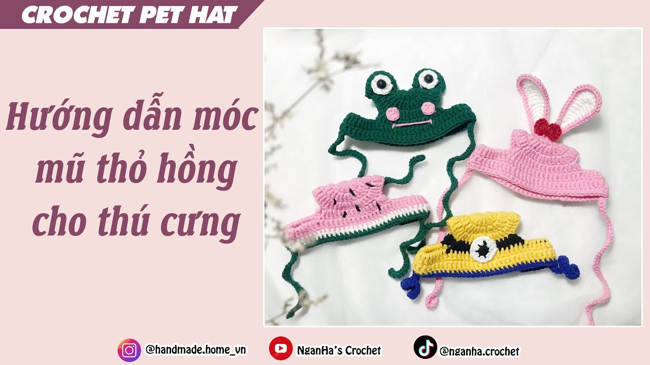 #20 Crochet Hat for Pet | Hướng dẫn móc mũ thỏ hồng cho mèo/ chó | Handmade Home