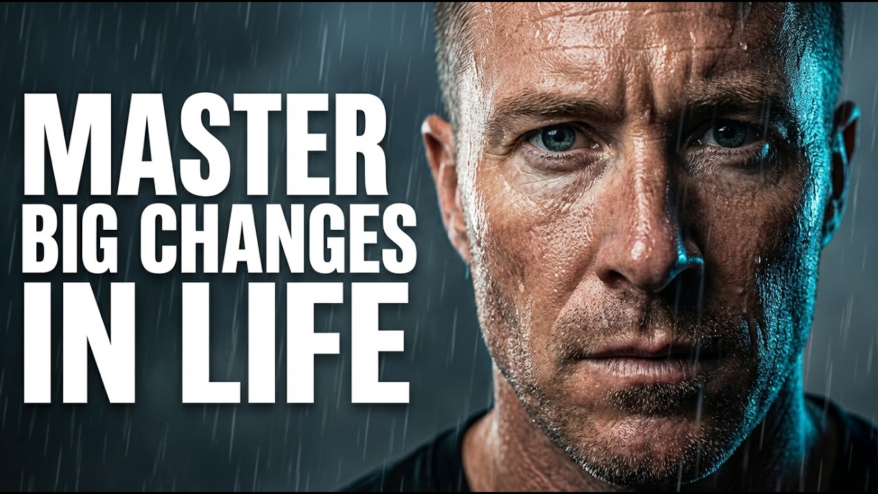 Master Big Changes In Life!