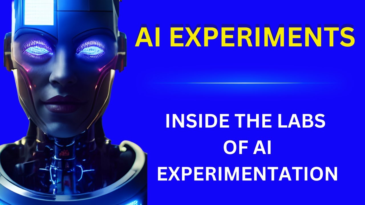 AI Experiments: Inside the Labs of AI Experimentation