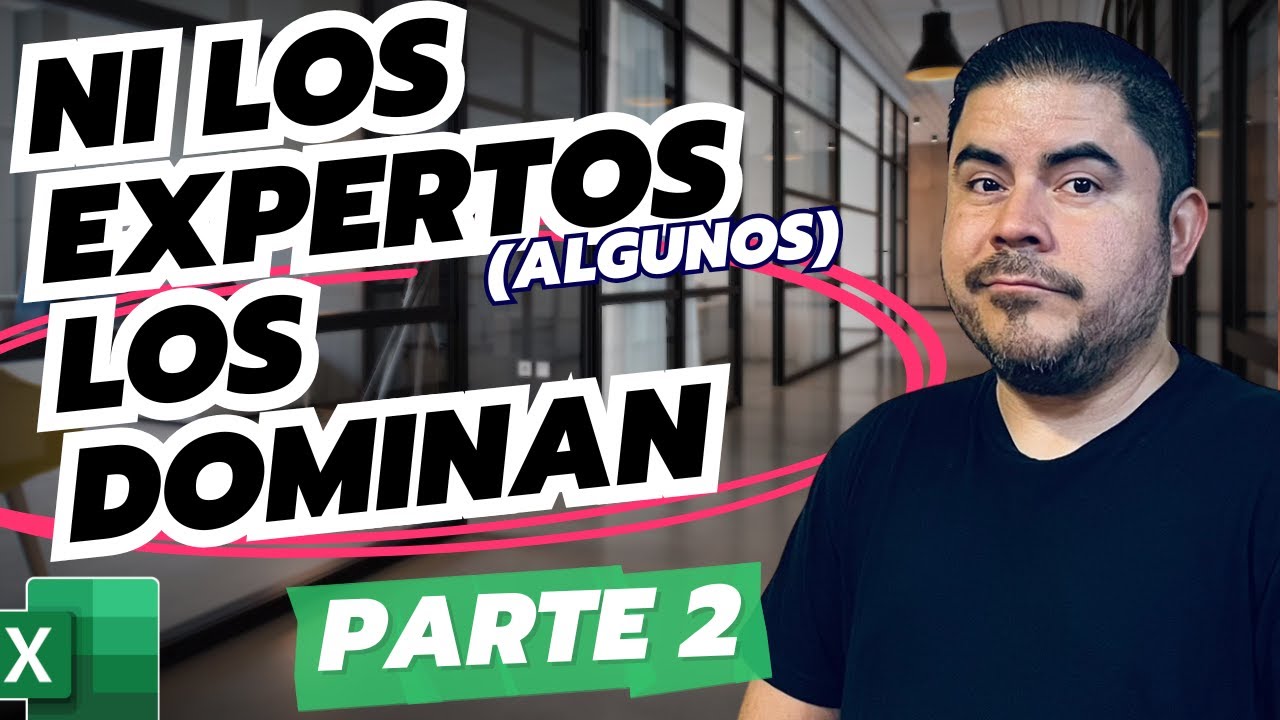 Más Secretos de Excel que ni los Expertos Dominan - PARTE 2