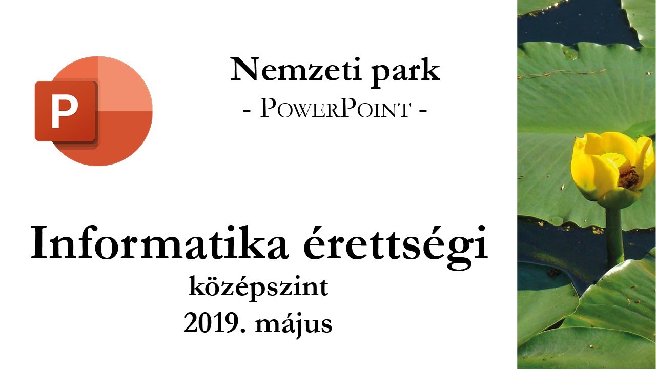 Nemzeti park - 2019. május középszintű informatika érettségi: prezentációkészítés