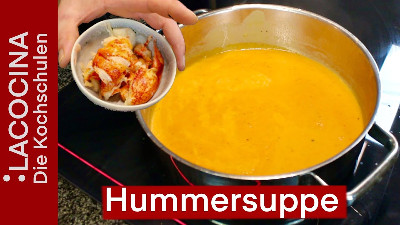 Cremige Hummersuppe - das delikate Vorspeisenrezept | La Cocina