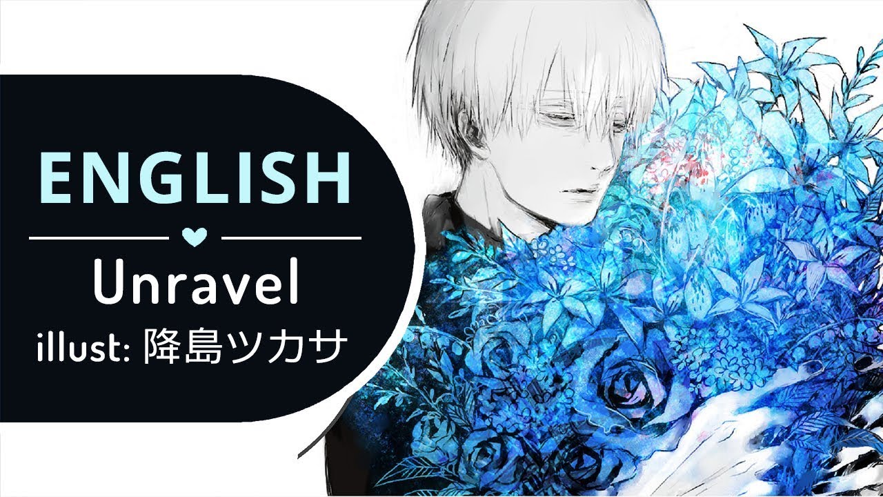 Unravel Acoustic Ver. (English) - Tokyo Ghoul √A | Cover by BriCie ft. Narutee