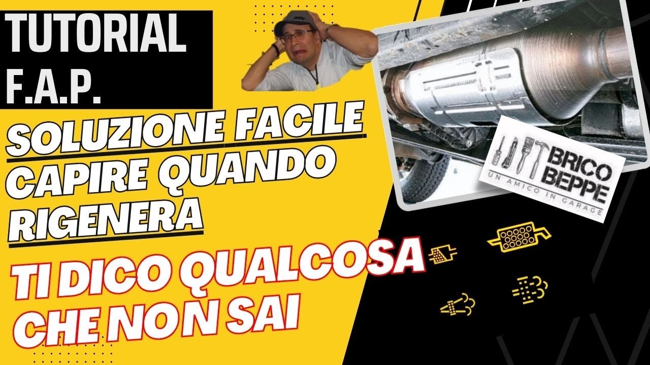 Come capire quando rigenera il Fap -Segnali e trucchi per tutti