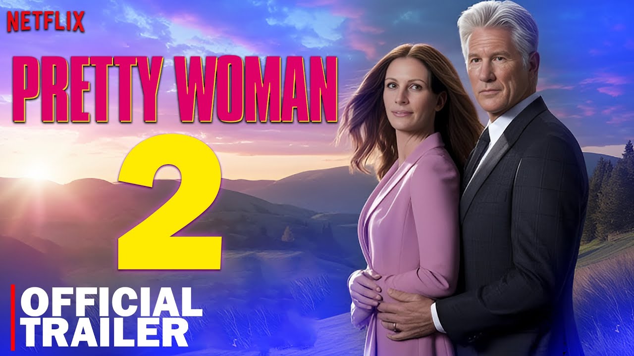 Красотка 2 | Официальный трейлер | Netflix | Первый взгляд на Джулию Робертс