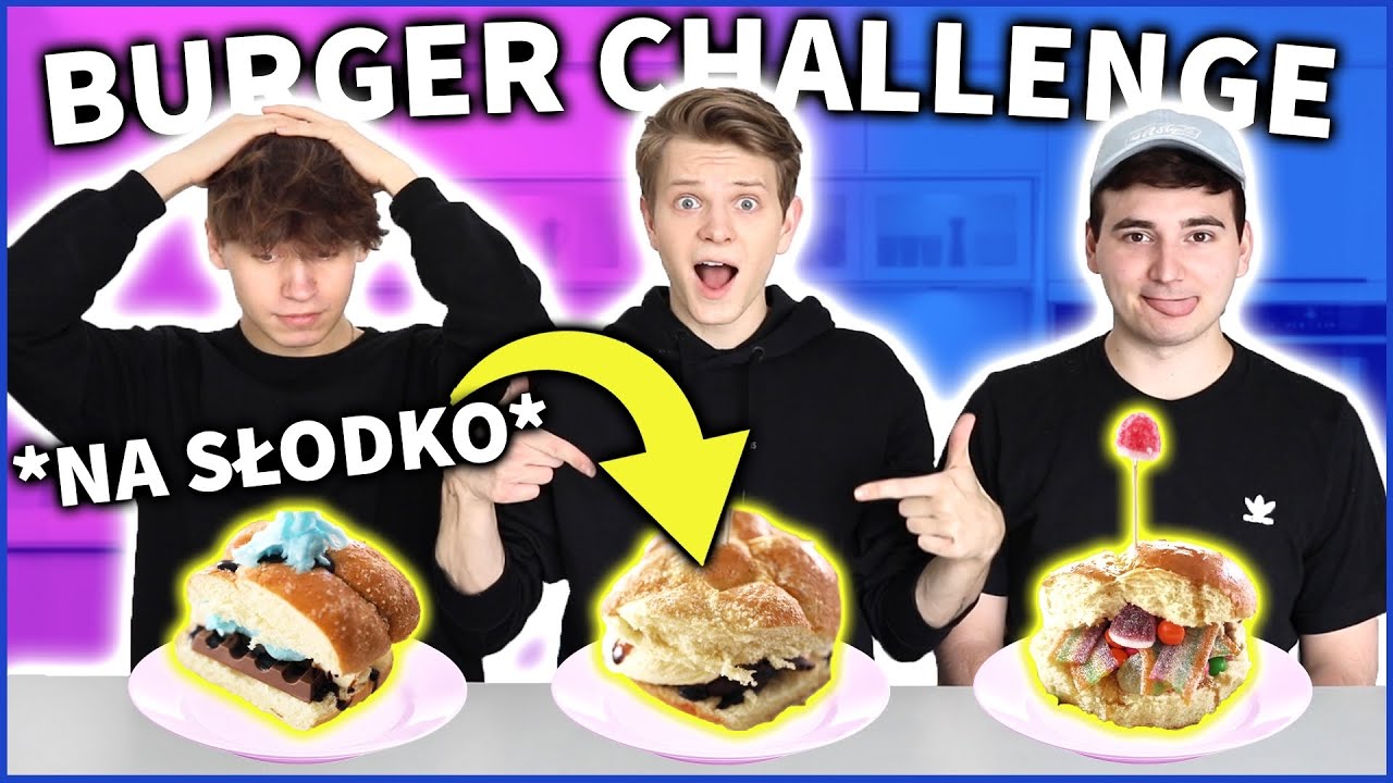 BURGER CHALLENGE *NA SŁODKO* 😱🍔 | The Blaze House