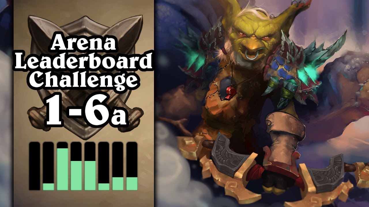 Hearthstone: Arena Leaderboard Challenge 1-6 - The Best Hunter Run Yet? - Part 1 (Hunter Arena)