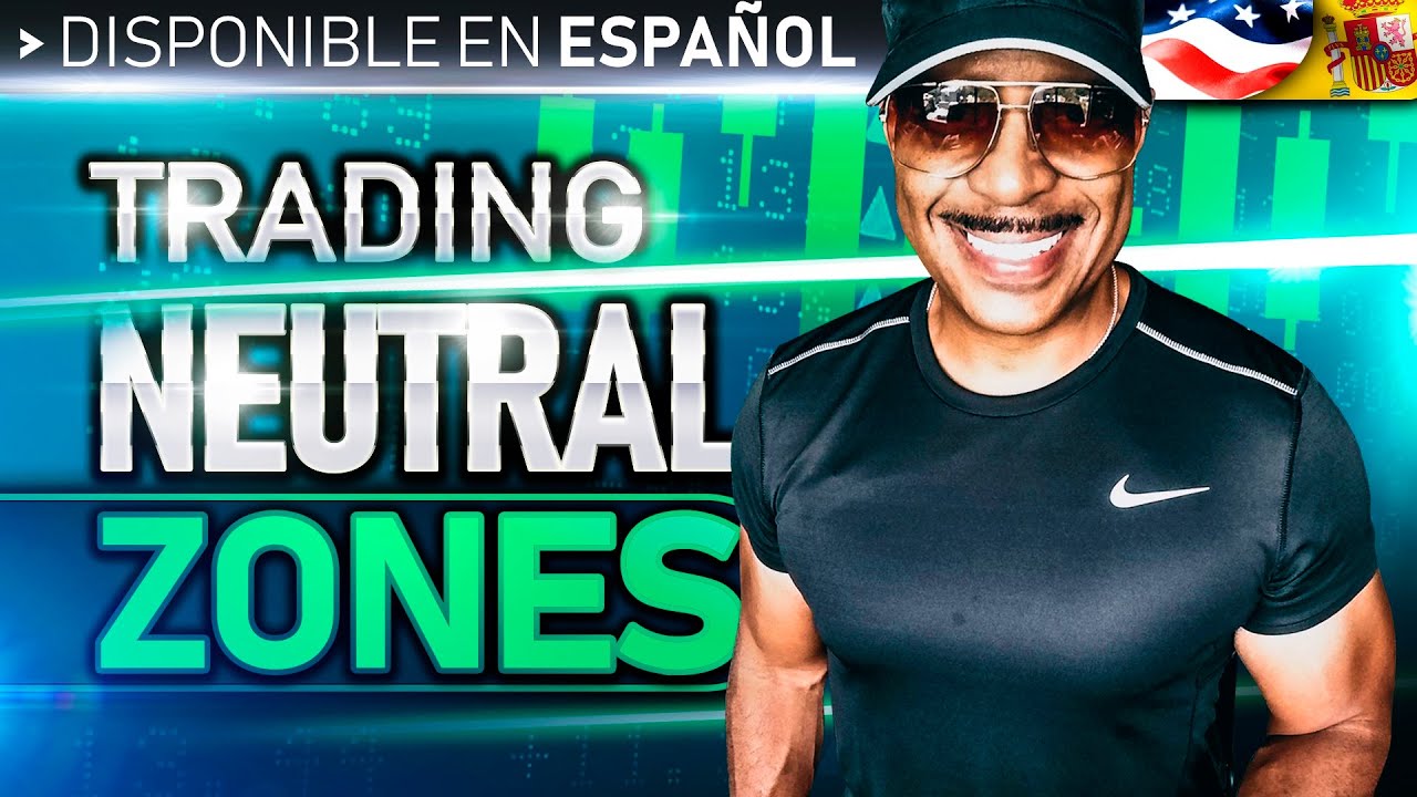 Trading Neutral Zones and How To Avoid Them