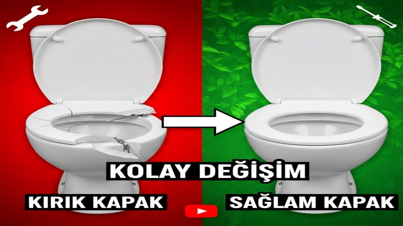 KLOZET KAPAĞI DEĞİŞİMİ