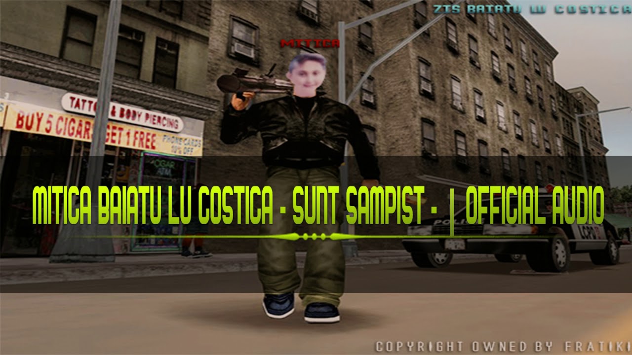 Mitica baiatu lu' Costica - Sunt Sampist █▬█ █ ▀█▀ (Official Audio)