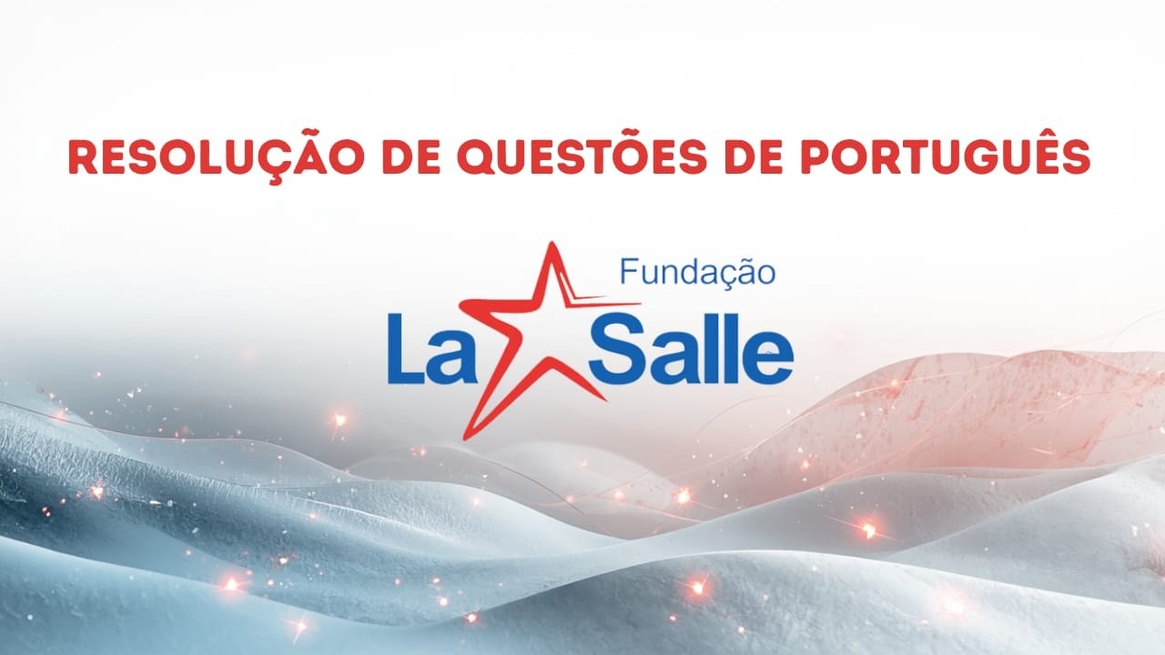 Curso de resolução de questões da Língua Portuguesa da La Salle (aula demonstrativa