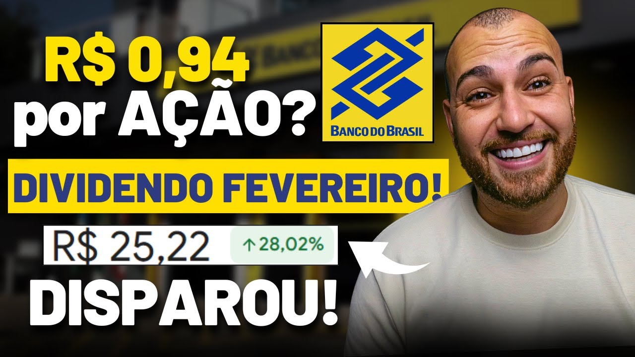 BBAS3 DISPAROU! DIVIDENDO E BALANÇO!  NOVOS VALORES DE DIVIDENDOS 2026, P/L PROJETADO E MAIS