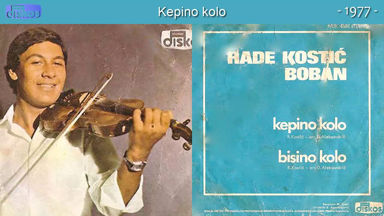 Rade Kostic Boban - Kepino kolo - (Audio 1977)