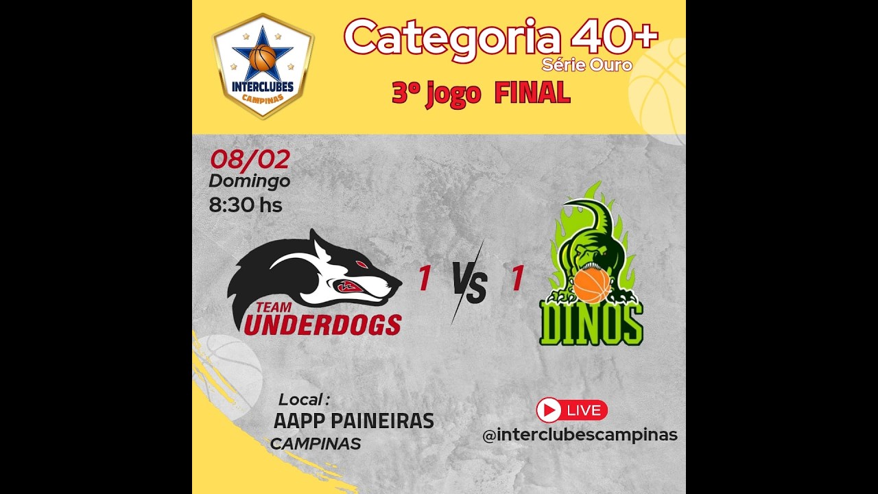 UNDERDOGS X DINOS  3º JOGO DA FINAL SERIE OURO 40 +