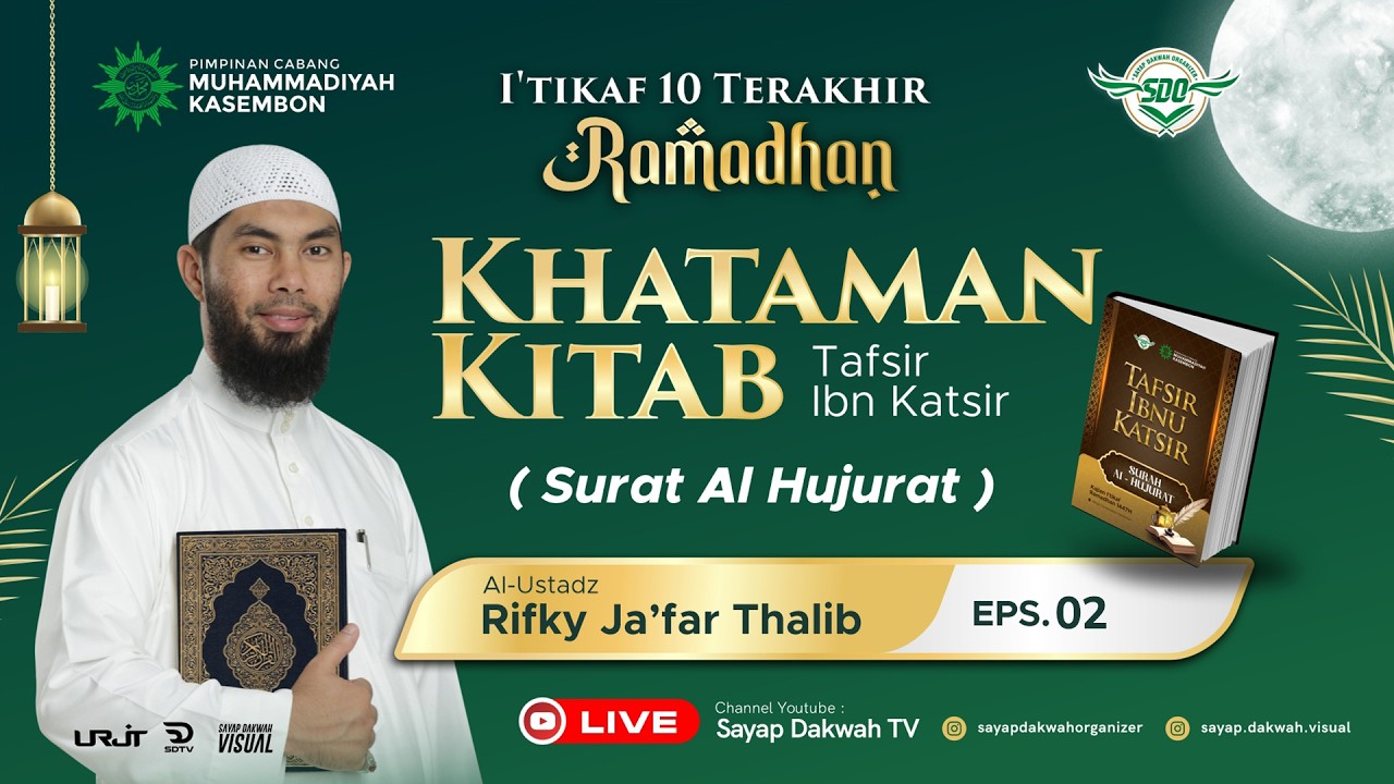 🔴EPS 2 | TAFSIR IBNU KATSIR - Surat Al Hujurat  - Ustadz Rifky Ja'far Thalib