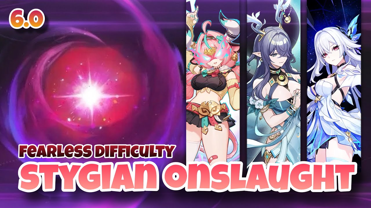 6.0 Stygian Onslaught - Fearless Difficulty