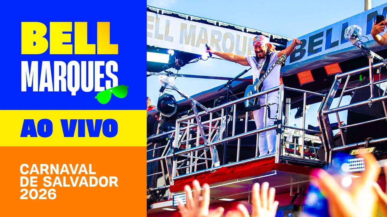 Bell Marques No Carnaval De Salvador 2026 | Transmiss&atilde;o Ao Vivo