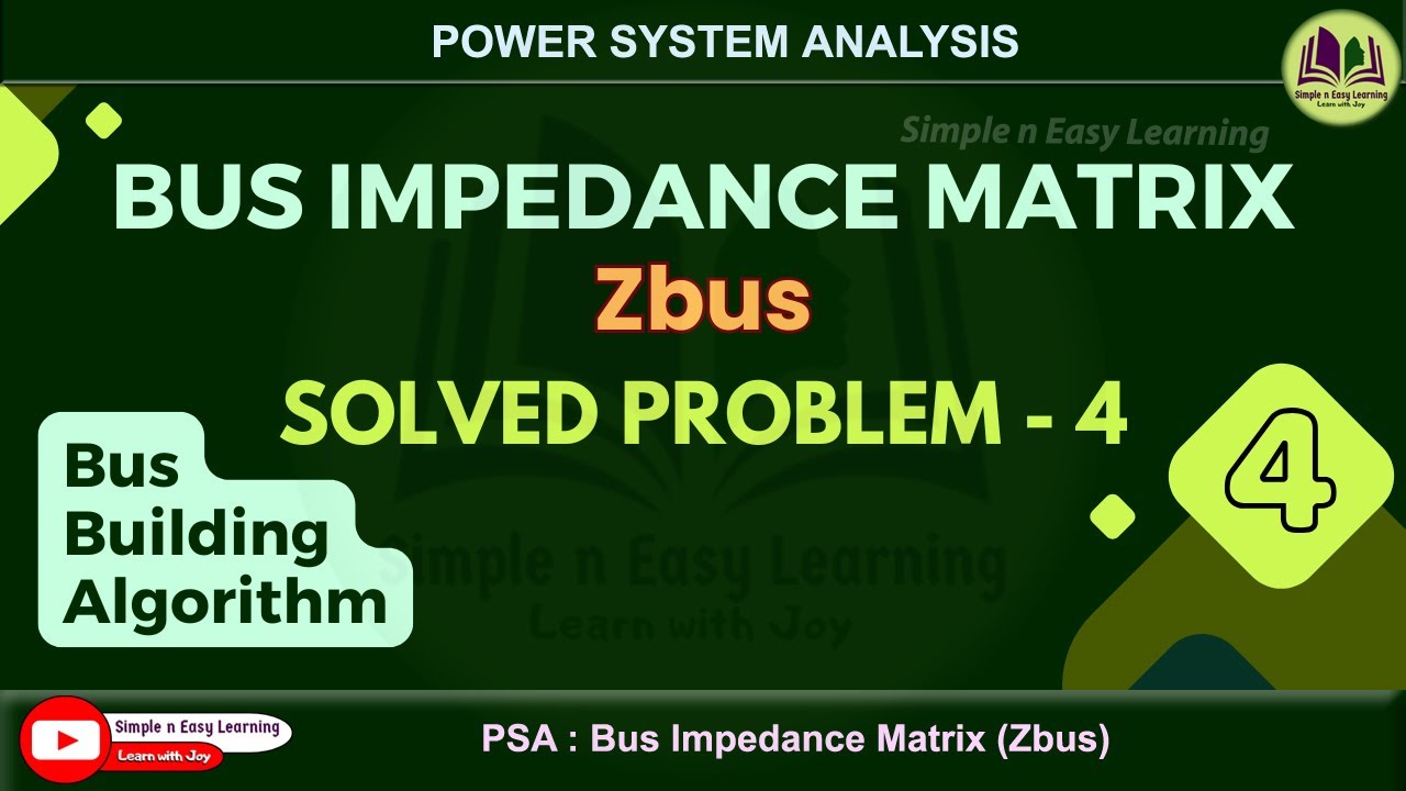 Zbus matrix | Solved Problem - 4 | Bus impedance Matrix | Power System Analysis | PSA | Numericals