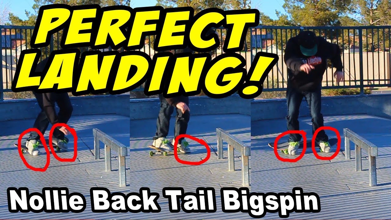 Nollie Back Tail Bigspin - Should Have Toe Dragged